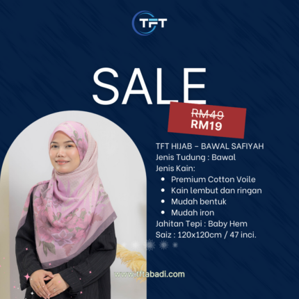 TFT HIJAB - BAWAL DESIGN EXCLUSIVE
